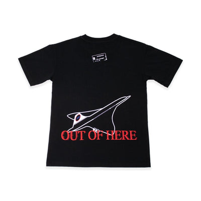 'OUT OF HERE' SHIRT